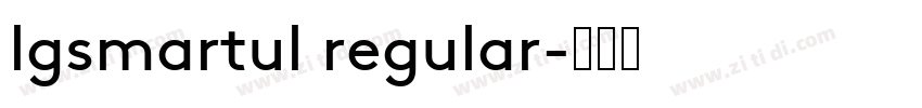 lgsmartul regular字体转换